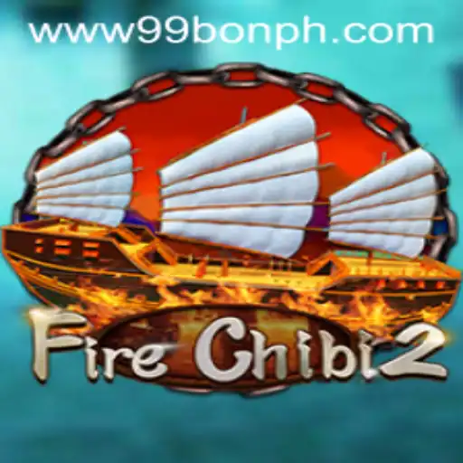 Explore the Thrilling World of FireChibi2 with 99bon Strategies